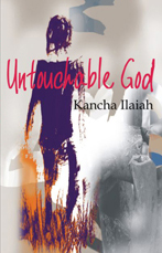 Untouchable God: A Novel on Caste and Race