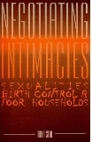 Negotiating Intimacies: Sexualities, Birth Control and Poor Households