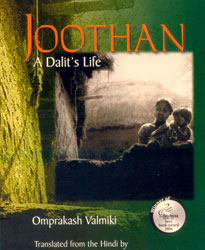 Joothan: A Dalit's Life