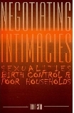 Negotiating Intimacies: Sexualities, Birth Control and Poor Households